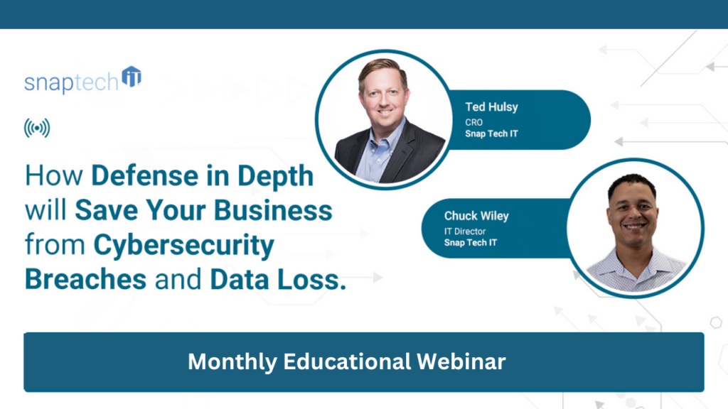 Webinar: How Defense In Depth Will Save Your Business From Cybersecurity Breaches and Data Loss